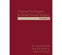 Current Techniques in Small Animal Surgery