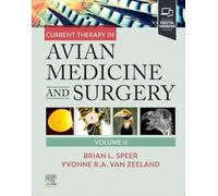 Current Therapy in Avian Medicine and Surgery – Volume II: 2