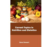 Current Topics in Nutrition and Dietetics