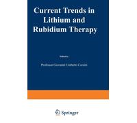 Current Trends in Lithium and Rubidium Therapy : Proceedings of an International Symposium on Lithium and Rubidium Therapy held in Venice, 29 September-1st October 1983