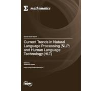 Current Trends in Natural Language Processing (NLP) and Human Language Technology (HLT)
