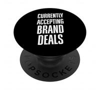 Currently Accepting Brand Deals Funny Creator Slogan PopSockets Adhesive PopGrip