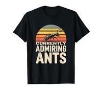 Currently Admiring Ants | Ant Lover | Entomology T-Shirt