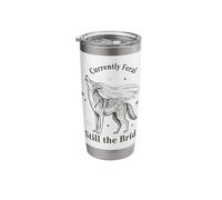 Currently Feral Still the Bride Bachelorette Wolf Stainless Steel Insulated Tumbler