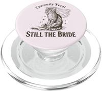 Currently Feral Still The Bride Funny Cat Wedding PopSockets PopGrip for MagSafe
