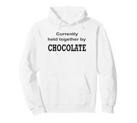 Currently Held Together by Chocolate Funny Chocolate Design Pullover Hoodie