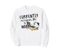 Currently Pretending to Work Funny Goose Sweatshirt