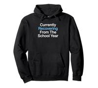 Currently Recovering From The School Year Teacher Summer Pullover Hoodie