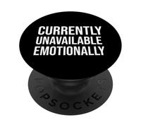Currently Unavailable Emotionally PopSockets Adhesive PopGrip