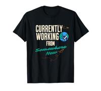 Currently Working from Somewhere New Digital Nomad T-Shirt