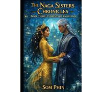 Currents of Knowledge: An Isekai Romantasy (The Naga Sisters Chronicles)