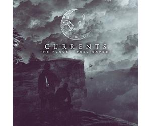 CURRENTS - THE PLACE I FEEL SAFEST CD NEW