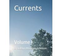 Currents: Volume I