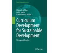 Curriculum Development for Sustainable Development : Theory and Practice