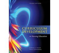 Curriculum Development in Nursing Education 3E