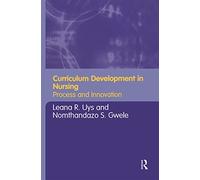 Curriculum Development in Nursing: Process and Innovation