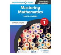 Curriculum for Wales: Mastering Mathematics for 11-14 years: Book 1