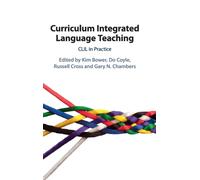 Curriculum Integrated Language Teaching : CLIL in Practice