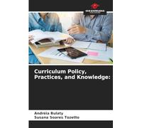 Curriculum Policy, Practices, and Knowledge
