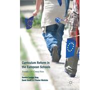 Curriculum Reform in the European Schools: Towards a 21st Century Vision