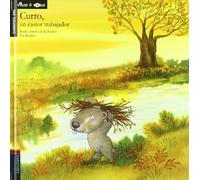 Curro, un castor trabajador / Curro, a Busy Beaver (Cuentos del viejo roble / Tales of the Old Oak Tree)