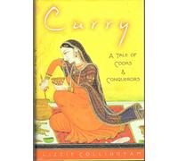 Curry – A Tale of Cooks And Conquerors