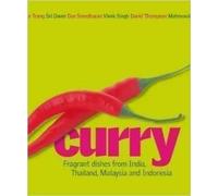 Curry Cuisine: Fragrant Dishes from India, Thailand, Malaysia and Indonesia
