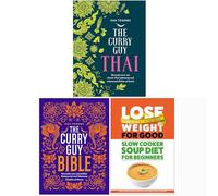 Curry Guy Thai, The Curry Guy Bible, The Slow Cooker Soup Diet For Beginners 3 Books Collection Set
