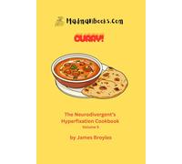 Curry!: The Neurodivergent's Hyperfixation Cookbook, Volume 5