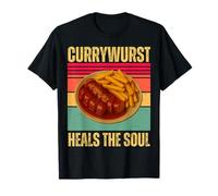Currywurst Heals The Soul Funny Retro German Food Pun Foodie T-Shirt