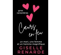 Cœurs en feu: un mari, une femme et un homme magnifique