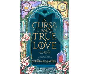 CURSE FOR TRUE LOVE by Stephanie Garber Hardback Self Help Business
