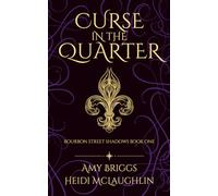 Curse in the Quarter (Bourbon Street Shadows)