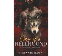 Curse of a Hellhound: A Dark Wolf Shifter Romance (Hellhound Sins Novels)