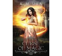 Curse of Magic (The Fairy Tale Enchantress)