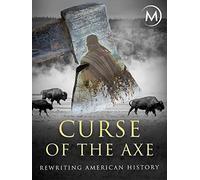 Curse of the Axe: Rewriting American History