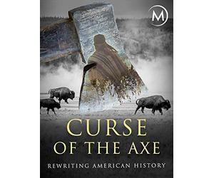 Curse of the Axe: Rewriting American History