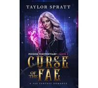 Curse of the Fae: A Dark Fantasy Romance (Poison Penitentiary Book 2)