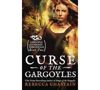 Curse of the Gargoyles: Volume 2 (Gargoyle Guardian Chronicles)