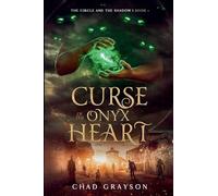 Curse of the Onyx Heart: 1 (The Circle and the Shadow)
