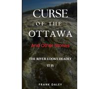 Curse of the Ottawa: The River Looks Dangerous. It is.
