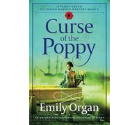 Curse of the Poppy: An enthralling historical Victorian mystery: 5 (A Penny Green Victorian Mystery)