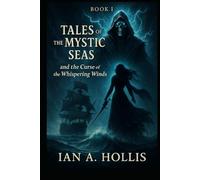 Curse of the Whispering Winds (Tales of the Mystic Seas)