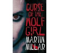 Curse Of The Wolf Girl: Number 2 in series (Werewolf Girl)