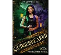 Cursebreaker Book 2: The Haunted Portal: The Haunted Portal