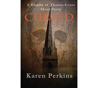 Cursed: A Ghosts of Thores-Cross Short Story: 2