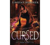 Cursed: An urban fantasy adventure: 8 (Legacy of Magic)