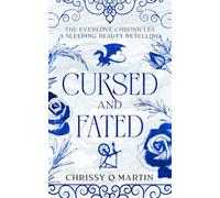 Cursed and Fated: A Sleeping Beauty Retelling (The Everlove Chronicles)