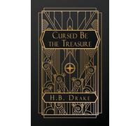 Cursed Be the Treasure