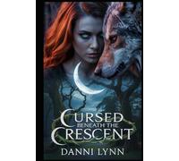 Cursed Beneath the Crescent (Kingdom of The White Wolf)